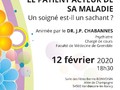Conférence " Le patient acteur de sa maladie" Un soigné est-il un sachant ?" 12 Février 2020 par le Docteur J.Paul CHABANNES
